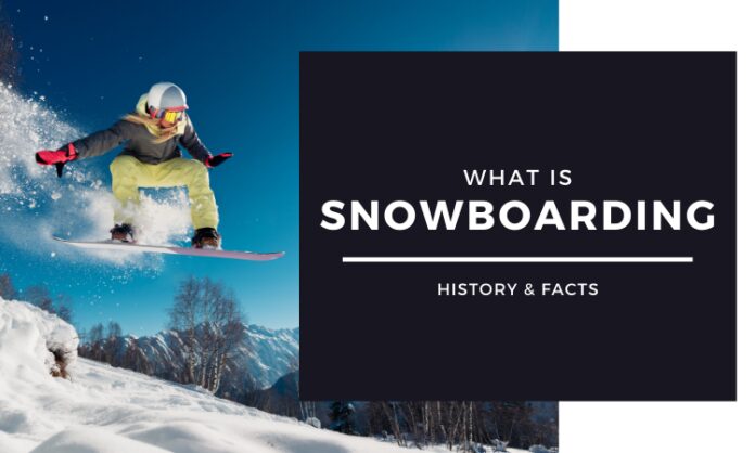 What is Snowboarding Facts