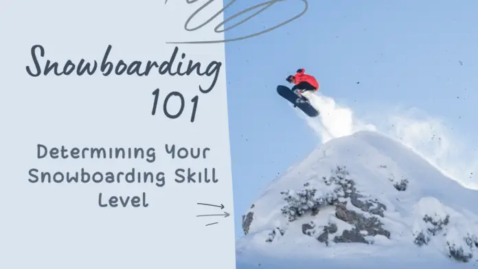 pie thing Can't read or write Snowboarding 101 - Determining Your Snowboarding Skill Level